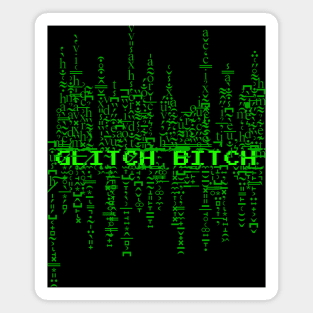 Glitch Bitch Magnet